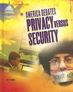 America Debates Privacy Versus Security