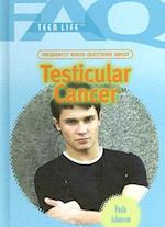 Frequently Asked Questions about Testicular Cancer