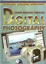 Career Building Through Digital Photography