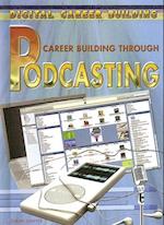 Career Building Through Podcasting