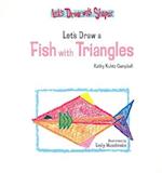 Let's Draw a Fish with Triangles
