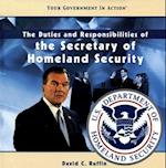 The Duties and Responsibilities of the Secretary of Homeland Security