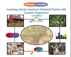 Learning about America's Colonial Period with Graphic Organizers