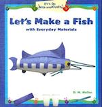 Let's Make a Fish with Everyday Materials