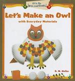 Let's Make an Owl with Everyday Materials