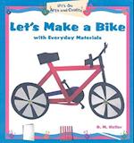 Let's Make a Bike with Everyday Materials