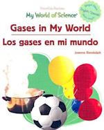 Gases in My World / Los Gases En Mi Mundo