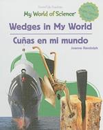 Wedges in My World/Cunas En Mi Mundo
