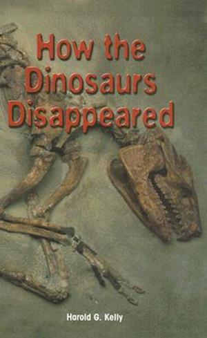 How the Dinosaurs Disappeared