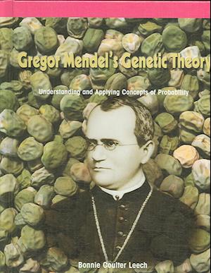 Gregor Mendel's Genetic Theory