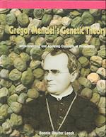 Gregor Mendel's Genetic Theory