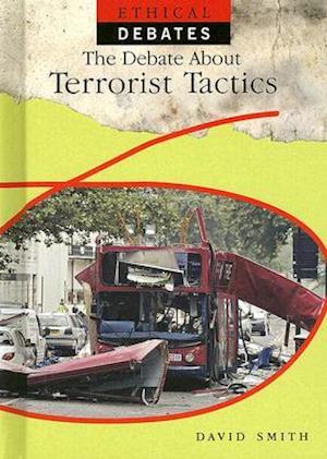 The Debate about Terrorist Tactics