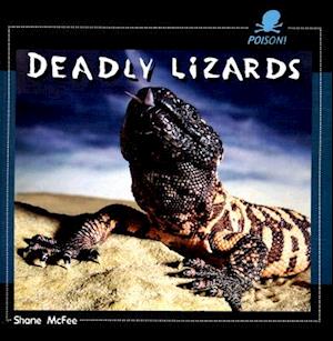 Deadly Lizards