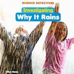 Investigating Why It Rains