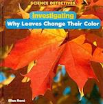 Investigating Why Leaves Change Their Color