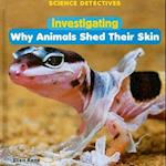 Investigating Why Animals Shed Their Skin