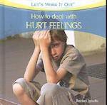 How to Deal with Hurt Feelings