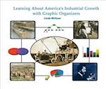 Learning about America's Industrial Growth with Graphic Organizers