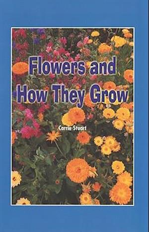 Flowers & How They Grow (Journ