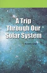 A Trip Through Our Solar System