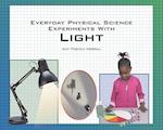 Everyday Physical Science Experiments with Light