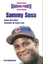 Sammy Sosa, Home Run Hitter/Bateador de Home Runs
