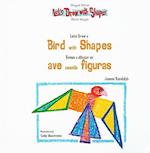 Let's Draw a Bird with Shapes/Vamos a Dibujar Un Ave Usando Figuras