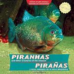 Piranhas and Other Creatures of the Amazon / Piraas y Otros Animales de La Selva Amaznica