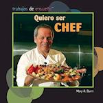 Quiero Ser Chef (I Want to Be a Chef)