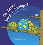 Do Turtles Sleep in Treetops?