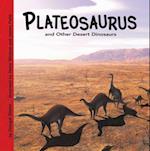 Plateosaurus and Other Desert Dinosaurs