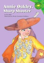 Annie Oakley, Sharp Shooter