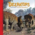 Diceratops and Other Horned Dinosaurs