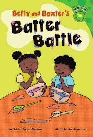 Betty and Baxter's Batter Battle