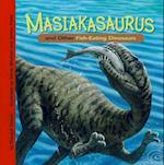 Masiakasaurus and Other Fish-Eating Dinosaurs