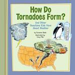 How Do Tornadoes Form?