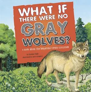 What If There Were No Gray Wolves?