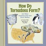 How Do Tornadoes Form?