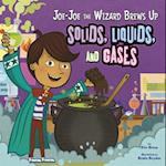 Jo-Jo the Wizard Brews Up Solids, Liquids and Gases