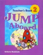 Jump Aboard 2 Teacher's Book