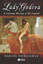 Lady Godiva: A Literary History of the Legend