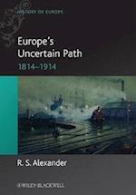 Europe's Uncertain Path 1814–1914 – State Formation and Civil Society
