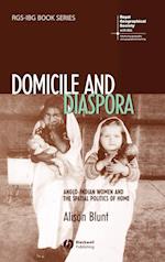 Domicile and Diaspora – Anglo–Indian Women and the  Spatial Politics of Home