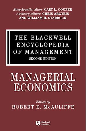 The Blackwell Encyclopedia of Management, Managerial Economics