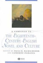 Companion to the Eighteenth–Century English Novel and Culture