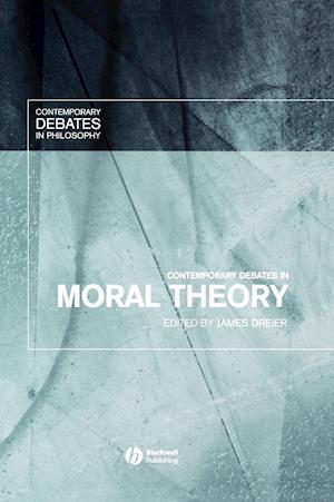 Contemporary Debates in Moral Theory