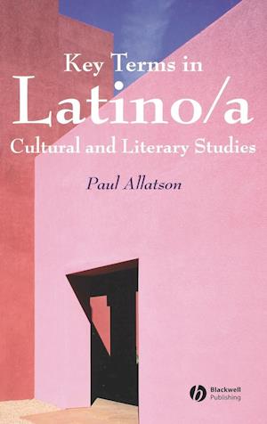 Key Terms in Latino/a Cultural and Literary Studies