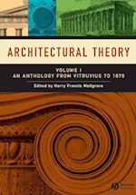 Architectural Theory – An Anthology from Vitruvius  to 1870 V 1