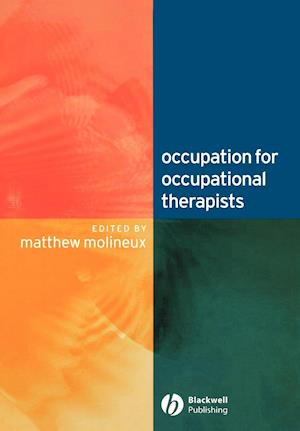 Occupation for Occupational Therapists