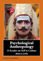 Psychological Anthropology – A Reader on Self in Culture
